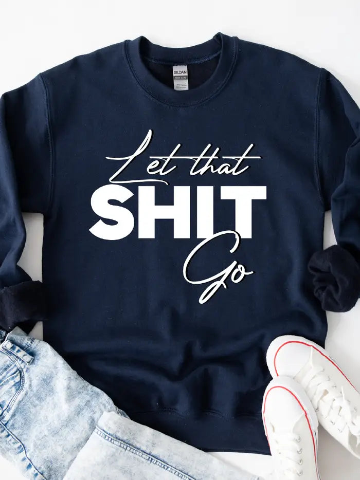 Let That Shit Go